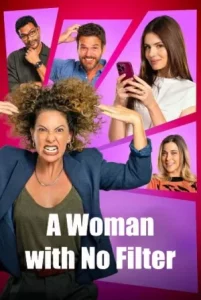A Woman with No Filter (2025) ผู้หญิงไม่มีกั๊ก