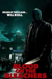 Blood on the Bleachers (2025)