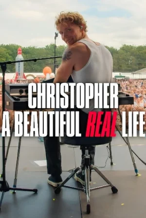 Christopher A Beautiful Real Life (2025)