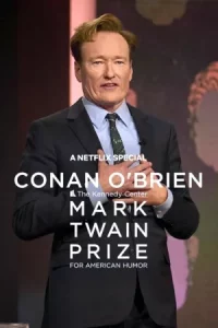 Conan O Brien The Kennedy Center Mark Twain Prize for American Humor (2025) โคแนน โอไบรอัน รางวัลมาร์ค ทเวน สาขาสุขนาฏกรรมอเมริกัน