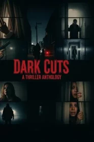 Dark Cuts A Thriller Anthology (2025)