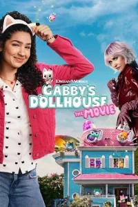 Gabby s Dollhouse The Movie (2025) บ้านตุ๊กตาของแก็บบี้ เดอะ มูฟวี่