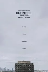 Grenfell Uncovered (2025) ค้นความจริงเหตุเพลิงไหม้เกรนเฟลล์ ทาวเวอร์