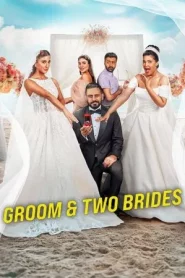Groom and Two Brides (2025) หนึ่งเจ้าบ่าว สองเจ้าสาว