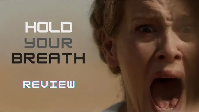 รีวิวหนัง Hold Your Breath (2024)