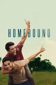 Homebound (2025) คืนถิ่น