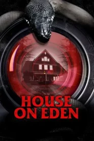 House on Eden (2025)