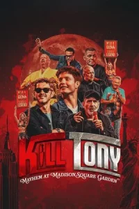 Kill Tony Mayhem at Madison Square Garden (2025) จลาจลที่เมดิสัน สแควร์ การ์เดน