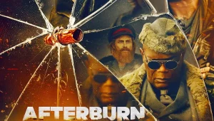 รีวิวหนัง Afterburn (2025) ภารกิจปล้นแดนเถื่อน ในโลกที่ถูกแผดเผา
