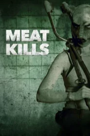 Meat Kills (2025)
