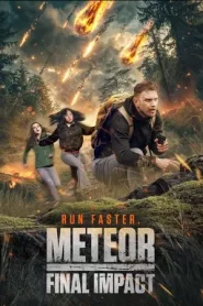 Meteor Final Impact (2025) มีทีออร์ ไฟนอล อิมแพ็กต์