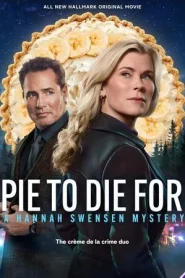 Pie To Die For A Hannah Swensen Mystery (2025)