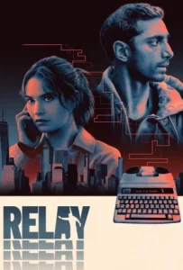 Relay (2025) รหัสลับซ่อนตาย