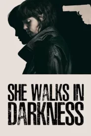 She Walks in Darkness (2025) เธอเดินไปในเงามืด