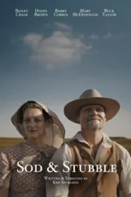Sod and Stubble (2025) โซดแอนด์สตัฟฟ์