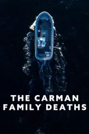 The Carman Family Deaths (2025) ปริศนาตระกูลคาร์แมน