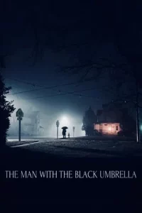 The Man with the Black Umbrella (2025)