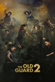 The Old Guard 2 (2025) ดิ โอลด์ การ์ด 2