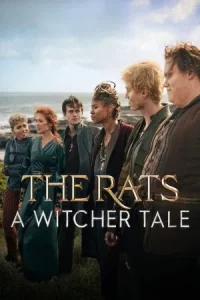 The Rats A Witcher Tale (2025) พวกแรทส์ ตำนานนักล่าจอมอสูร