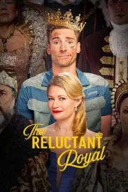 The Reluctant Royal (2025)