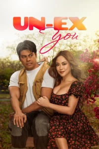 Un-ex You (2025) จับแฟนเก่ามารักใหม่