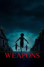 Weapons (2025) เวเพินส์