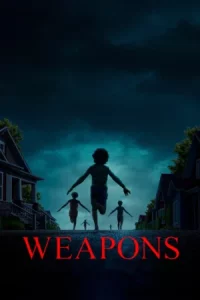 Weapons (2025) เวเพินส์
