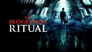 รีวิวหนัง The Bridge Curse Ritual (2023) โรงเรียนผีเฮี้ยน 