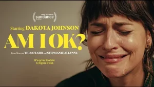 รีวิวหนัง Am I OK? (2024) ถามใจว่าใช่ปะ?