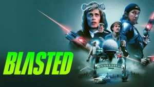 รีวิวหนัง Blasted (2022) คู่หูปะทะเอเลี่ยน