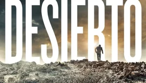 รีวิวหนัง Desierto (2015) ฝ่าเส้นตายพรมแดนทมิฬ