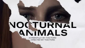 รีวิวหนัง Nocturnal Animals (2016) คืนทมิฬ