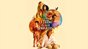 รีวิวหนัง O Filho de Mil Homens (2025) ช่องว่างที่ขาดหาย สายใยที่ผูกพัน