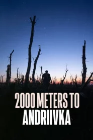 2000 Meters to Andriivka (2025)
