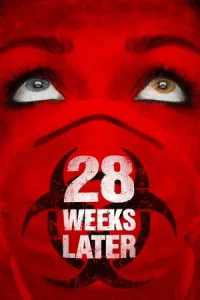 28 Weeks Later (2007) มหันตภัยเชื้อนรกถล่มเมือง