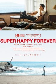 Super Happy Forever (2025)