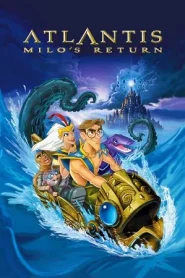 Atlantis Milos Return (2003) แอตแลนติส 2 ผจญภัยแดนอาถรรพ์