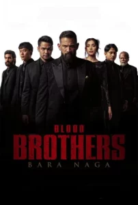 Blood Brothers Bara Naga (2025) เลือดเดือด ฝ่าองค์กรทมิฬ