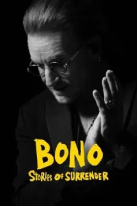 Bono Stories of Surrender (2025) โบโน สตอรีส์ ออฟ เซอร์เรนเดอร์
