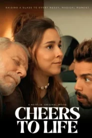 Cheers to Life (2025) เชียร์ส ทู ไลฟ์