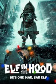 Elf in the Hood (2024) เอลฟ์ อิน เดอะ ฮูด