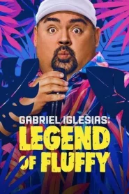 Gabriel Iglesias Legend of Fluffy (2025) แกเบรียล อิเกลเซียส ตำนานฟลัฟฟี่
