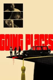 Going Places (2025)