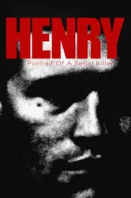 Henry Portrait of a Serial Killer (1986) ฆาตกรสุดโหดโคตรอำมหิตจิตเย็นชา