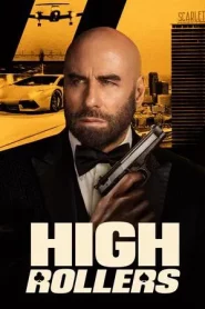 High Rollers (2025) แผนปล้นคนหักเหลี่ยม ทะลวงกาสิโนเดือด