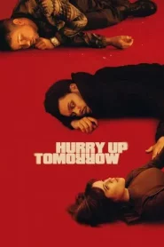 Hurry Up Tomorrow (2025)
