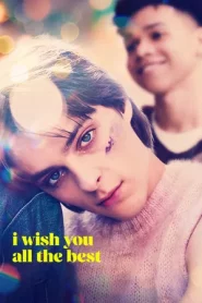 I Wish You All the Best (2025)