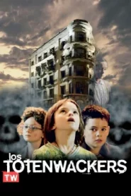 Los Totenwackers (2007) จิ๋วแจ๋ว ปริศนาตึกอาถรรพ์