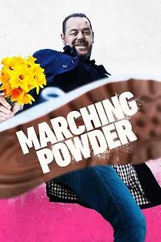 Marching Powder (2025) มาร์ชชิ่ง พาวเดอร์