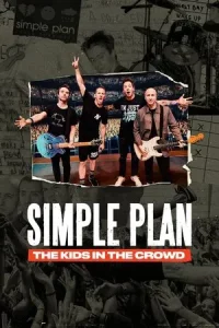 Simple Plan The Kids in the Crowd (2025) ซิมเพิลแพลน เหล่าเด็กในฝูงชน